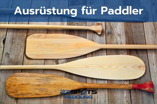 Ausrüstung für Kanu, Kajak, Kanadier, Rafting und SUP
