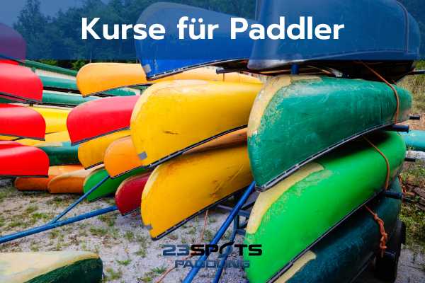 Paddel Kurse für Kanu, Kajak, Kanadier, Rafting und SUP